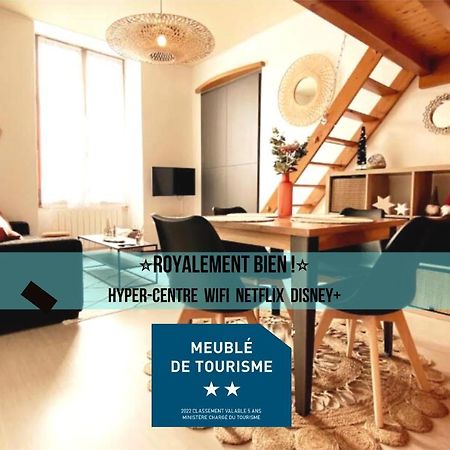 Royalement Bien ! Hyper-Centre - Wifi - Netflix - Disney Plus Annecy Luaran gambar